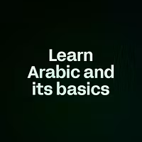 Learn Arabic and its basics
