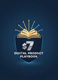 7$ Digital Product Playbook