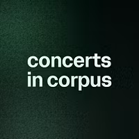 concerts in corpus