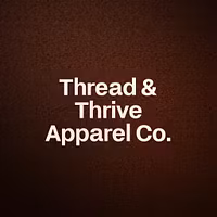 Thread & Thrive Apparel Co.