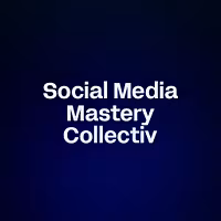 Social Media Mastery Collectiv