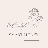 Soft Life, Smart Money