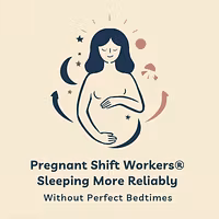 Sleep Support for Pregnant Workers
