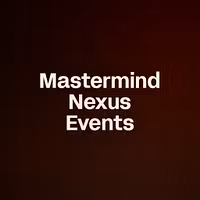 Mastermind Nexus Events