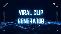 VIRAL CLIP GENERATOR