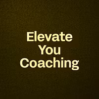 Elevate You Coaching