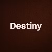 Destiny