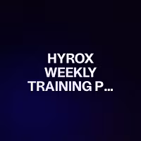 HYROX WEEKLY TRAINING PROGRAM