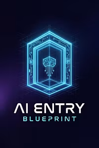 AI Entry Blueprint