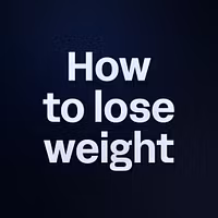 How to lose weight