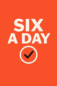 6 A DAY