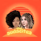 The Audaci-Tea Podcast