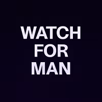 WATCH FOR MAN