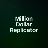 Million Dollar Replicator 