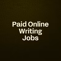 Paid Online Writing Jobs