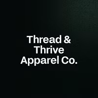 Thread & Thrive Apparel Co.