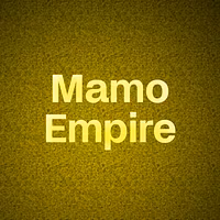 Mamo Empire 