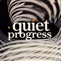 Quiet Progress