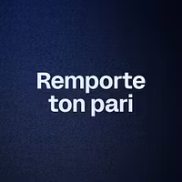 Remporte ton pari