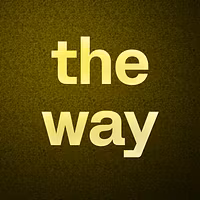 the way