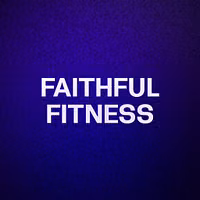 FAITHFUL FITNESS