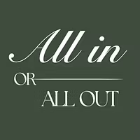 All In or All Out