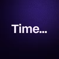 Time…