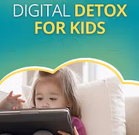 Digital Detox for Kids