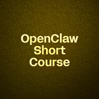 OpenClaw Short Course