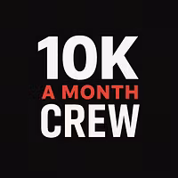 10k a Month Crew