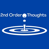 2nd Order Thoughts