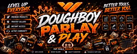 Dough Boy Parlays 