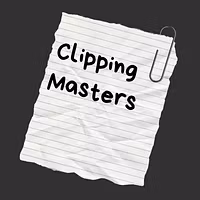 Clipping Masters