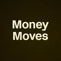 Money Moves