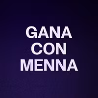 GANA CON MENNA 
