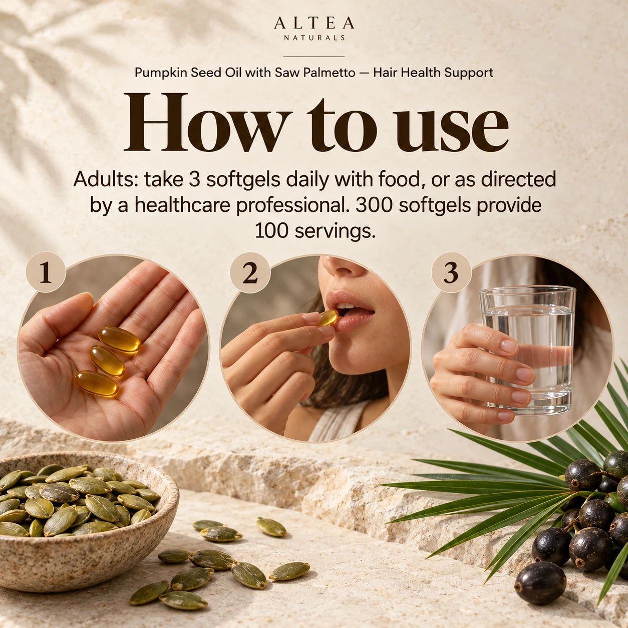 Altea Naturals® Pumpkin Seed Oil with Saw Palmetto — Hair Health Support — How to use