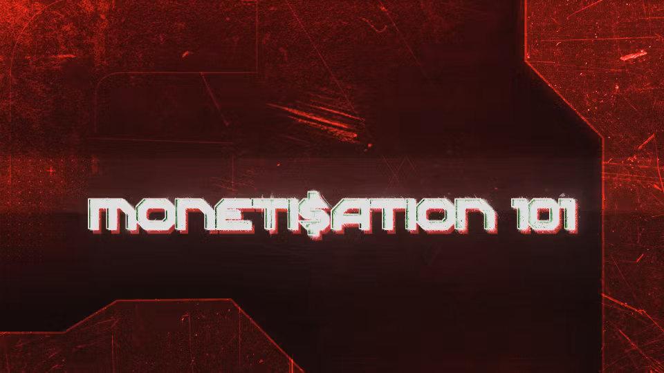 Moneti$ation 101