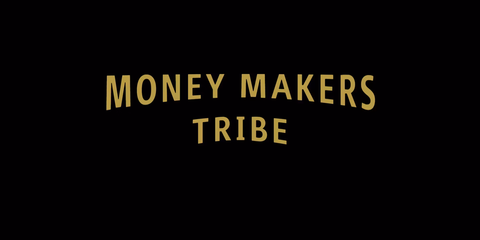 Money Makers Tribe