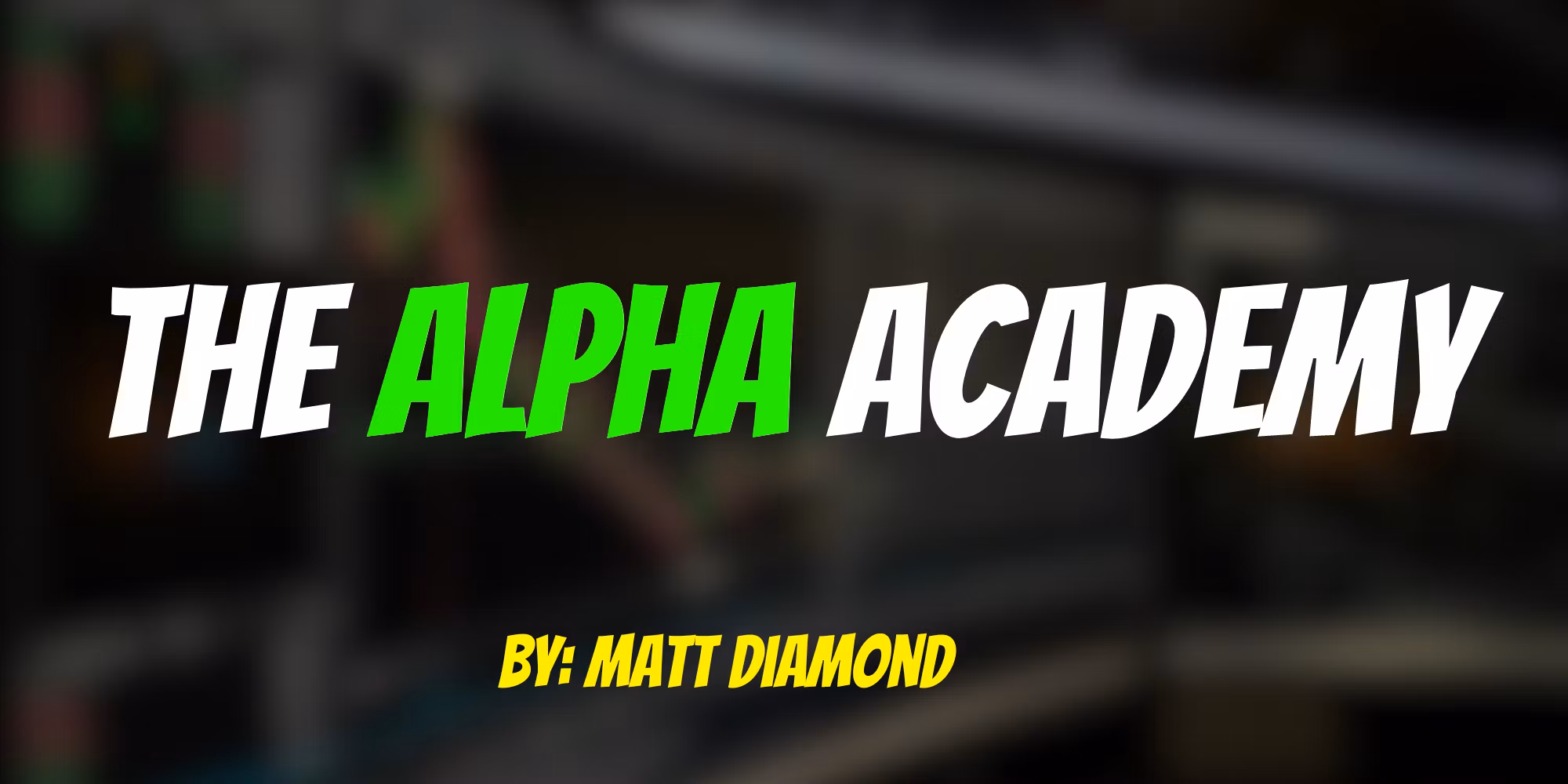 The Alpha Academy