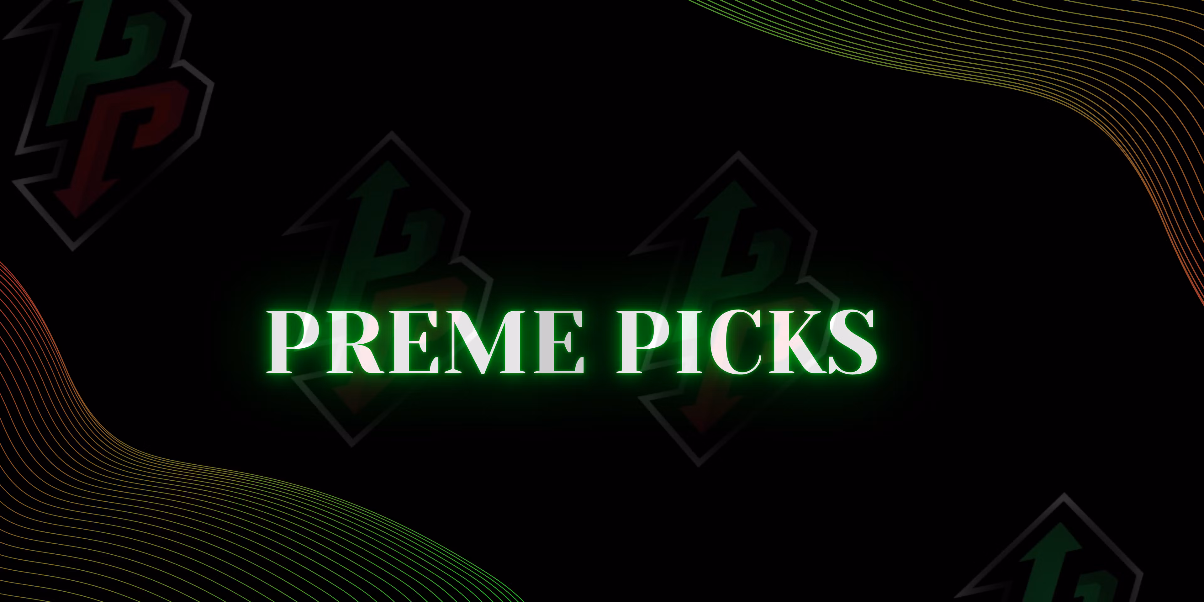 PREME PICKS
