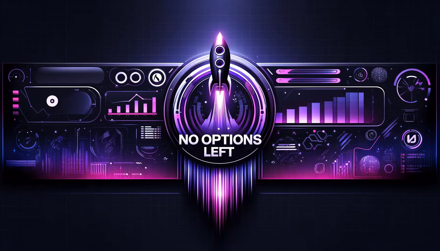 NO OPTIONS LEFT