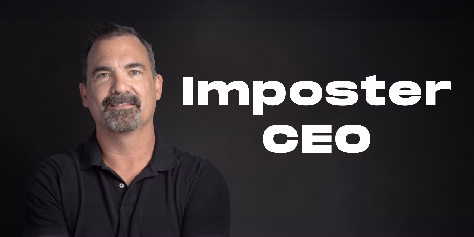 Imposter CEO Mastery