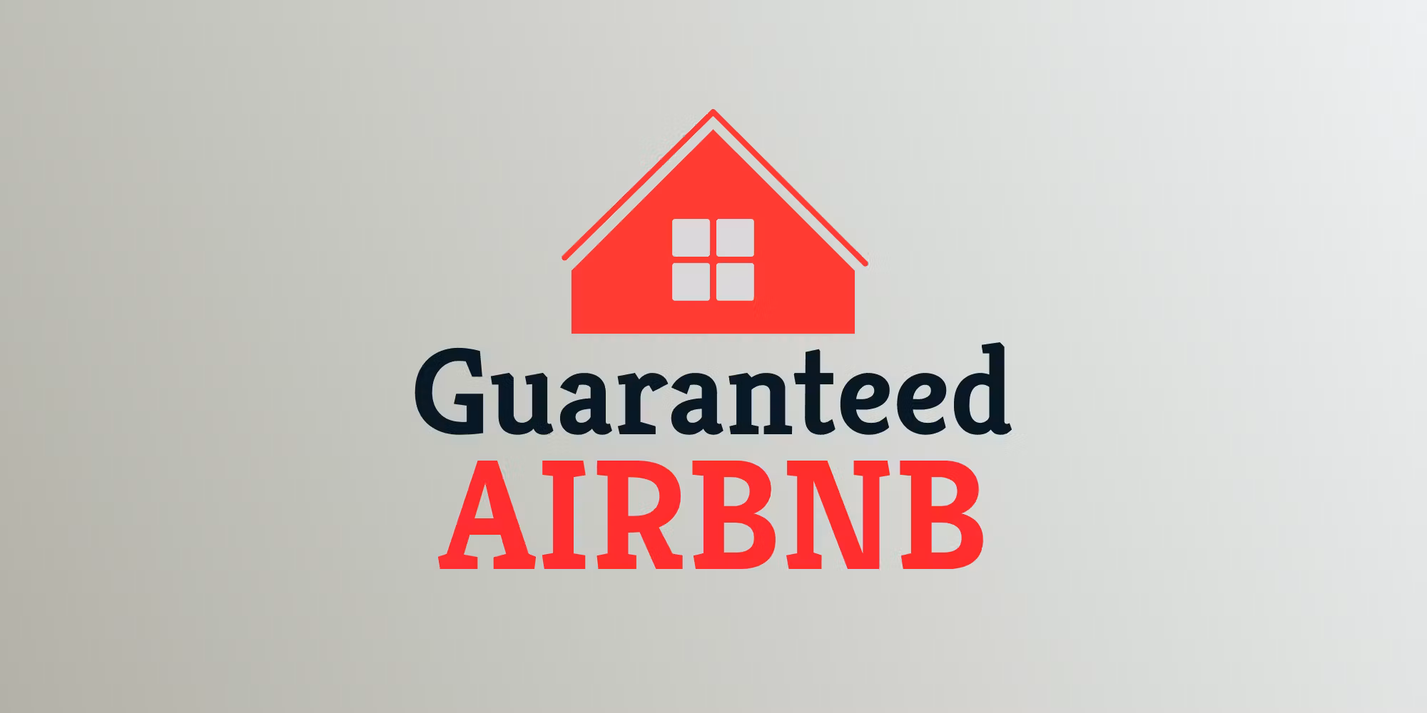 Guaranteed Airbnb