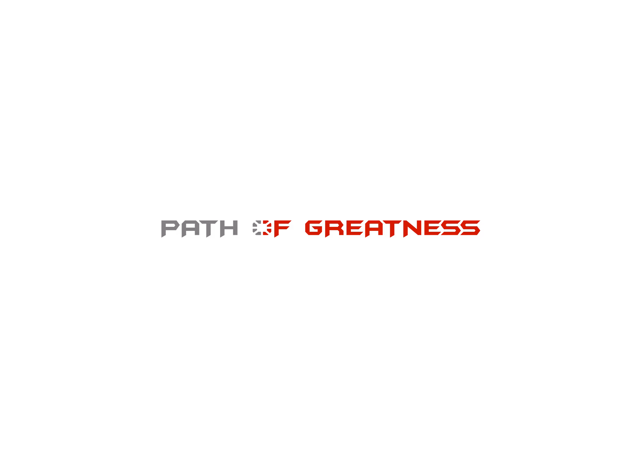 Path of Greatness General