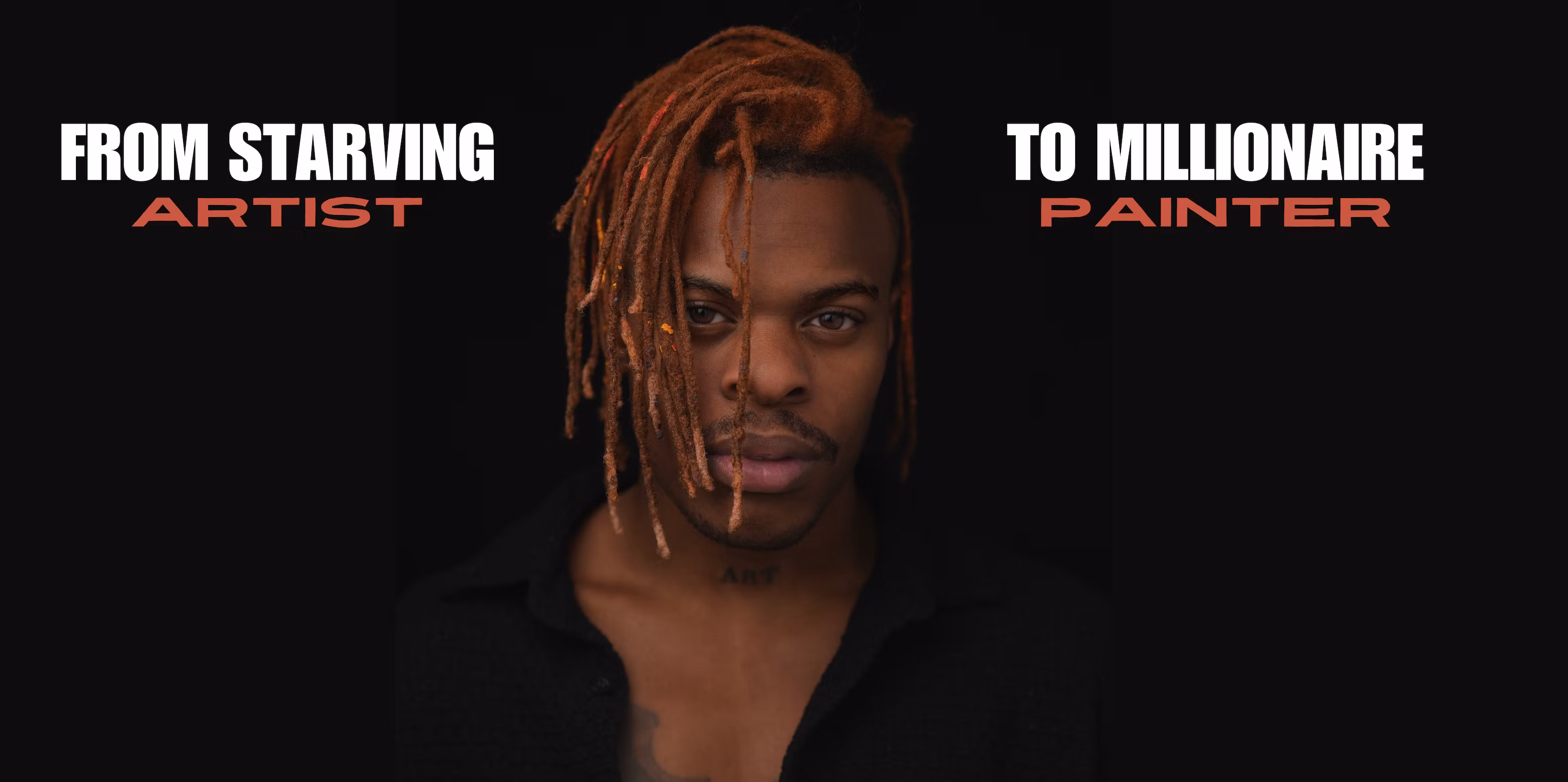 Starving Artist To Millionaire Painter