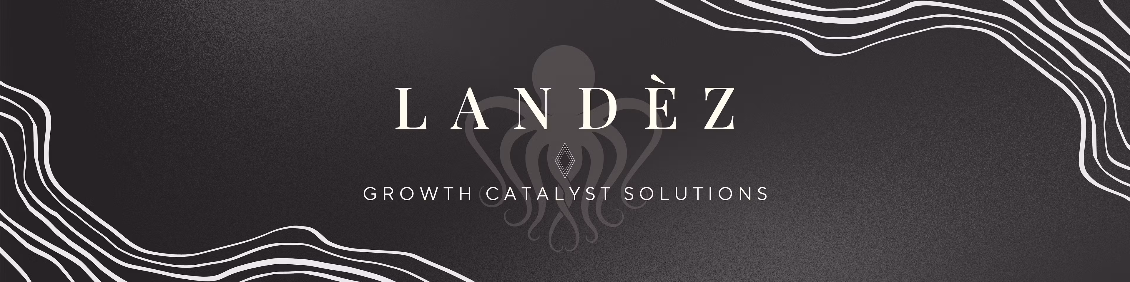 LANDEZ | GROWTH CATALYST SOLUTIONS