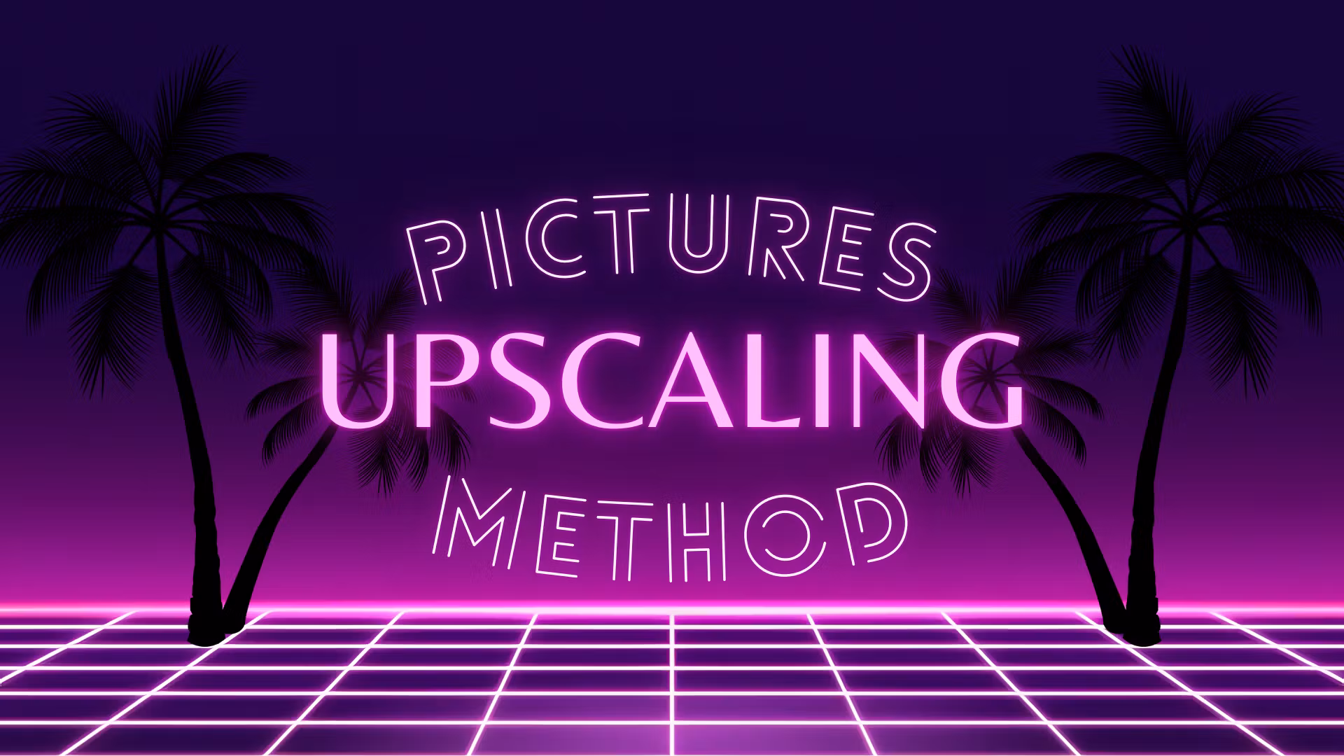 Upscaling 4K Pictures Guide