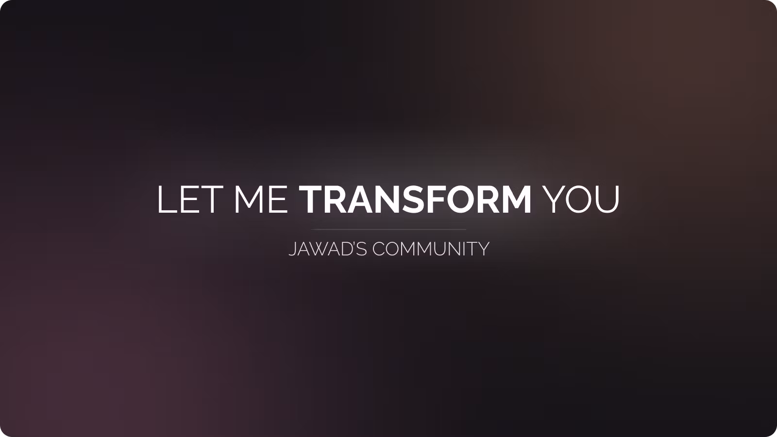J's community - Let me transform you!