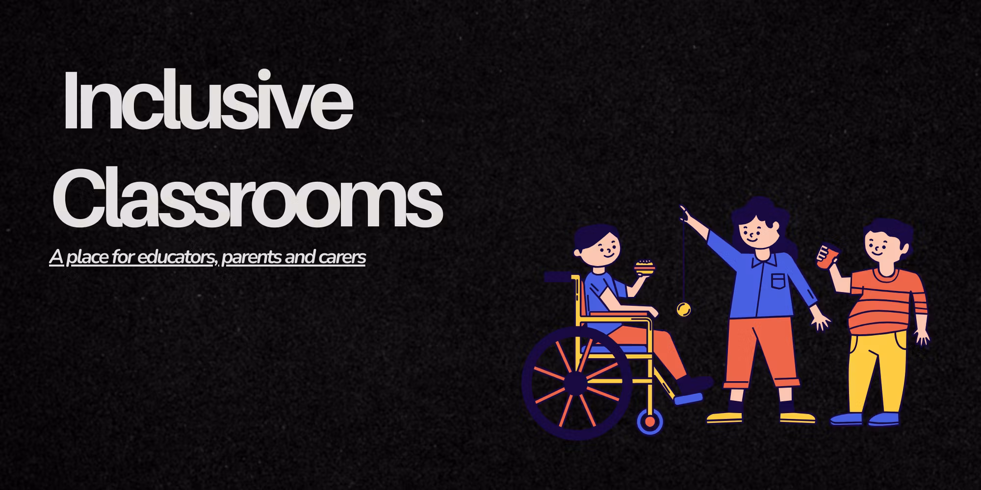 The Inclusive Classroom