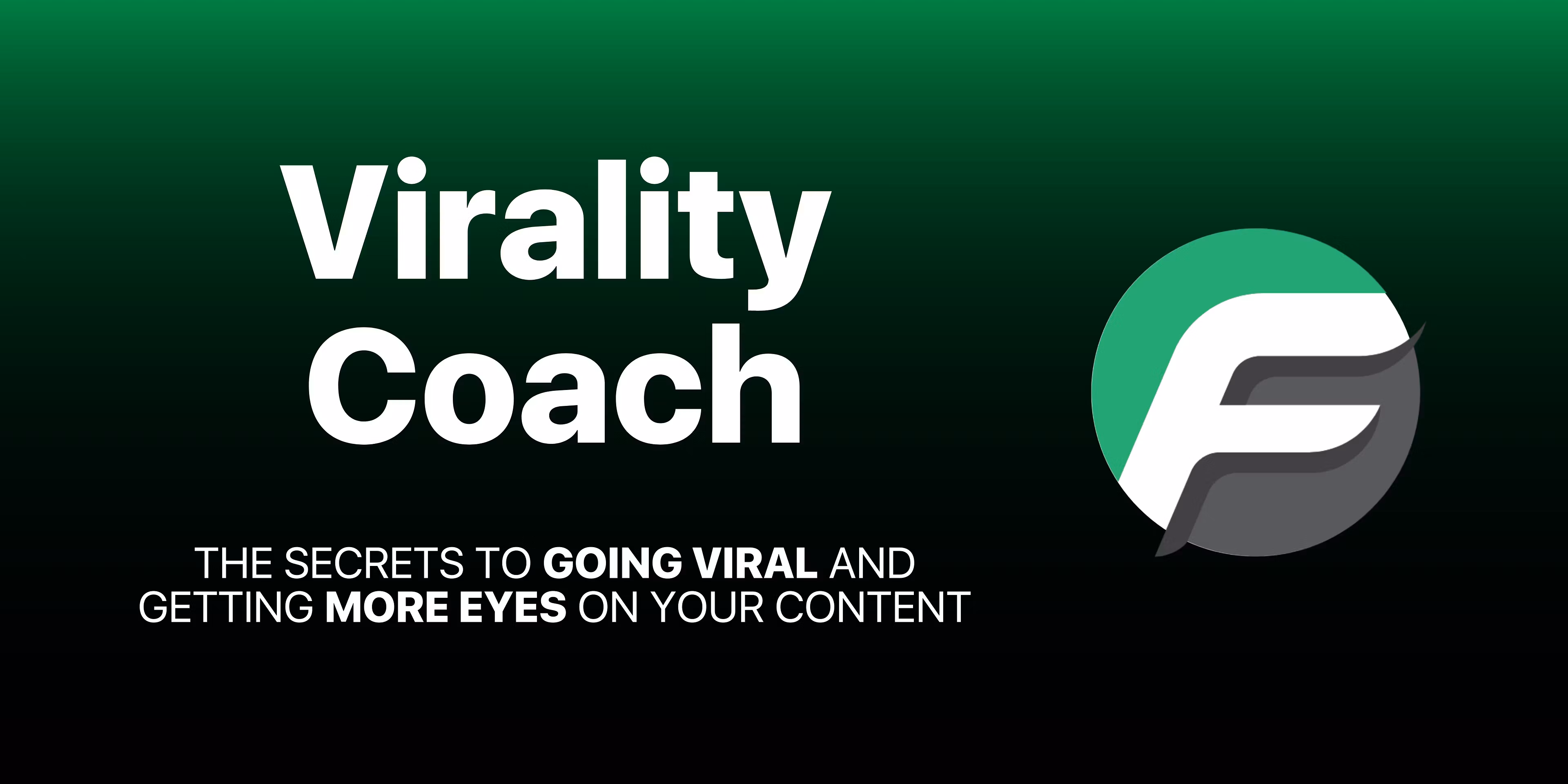 Virality Coaching
